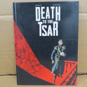 Death to the Tsar by Nury, Fabien 2018 1st Ed HC Graphic Novel Russian History